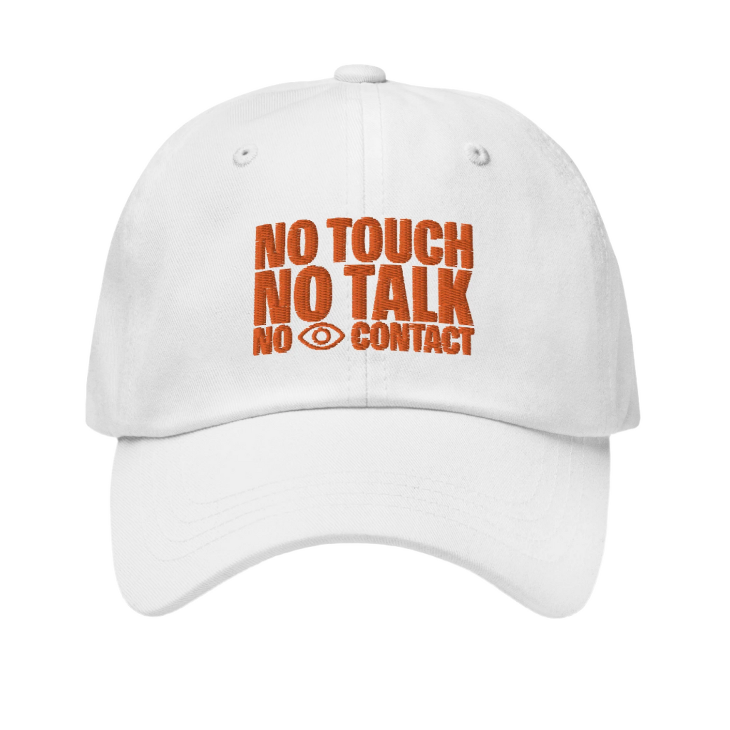 No Touch No Talk No Eye Contact Hat