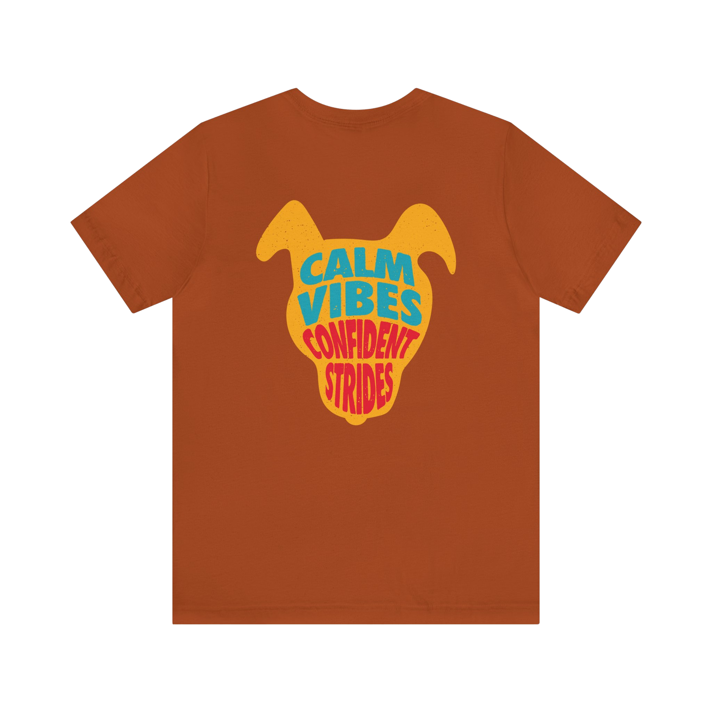 Calm Vibes Confident Strides T-Shirt