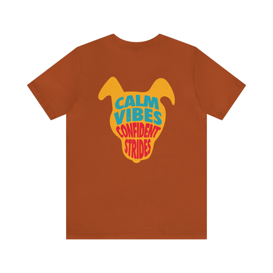 Calm Vibes Confident Strides T-Shirt