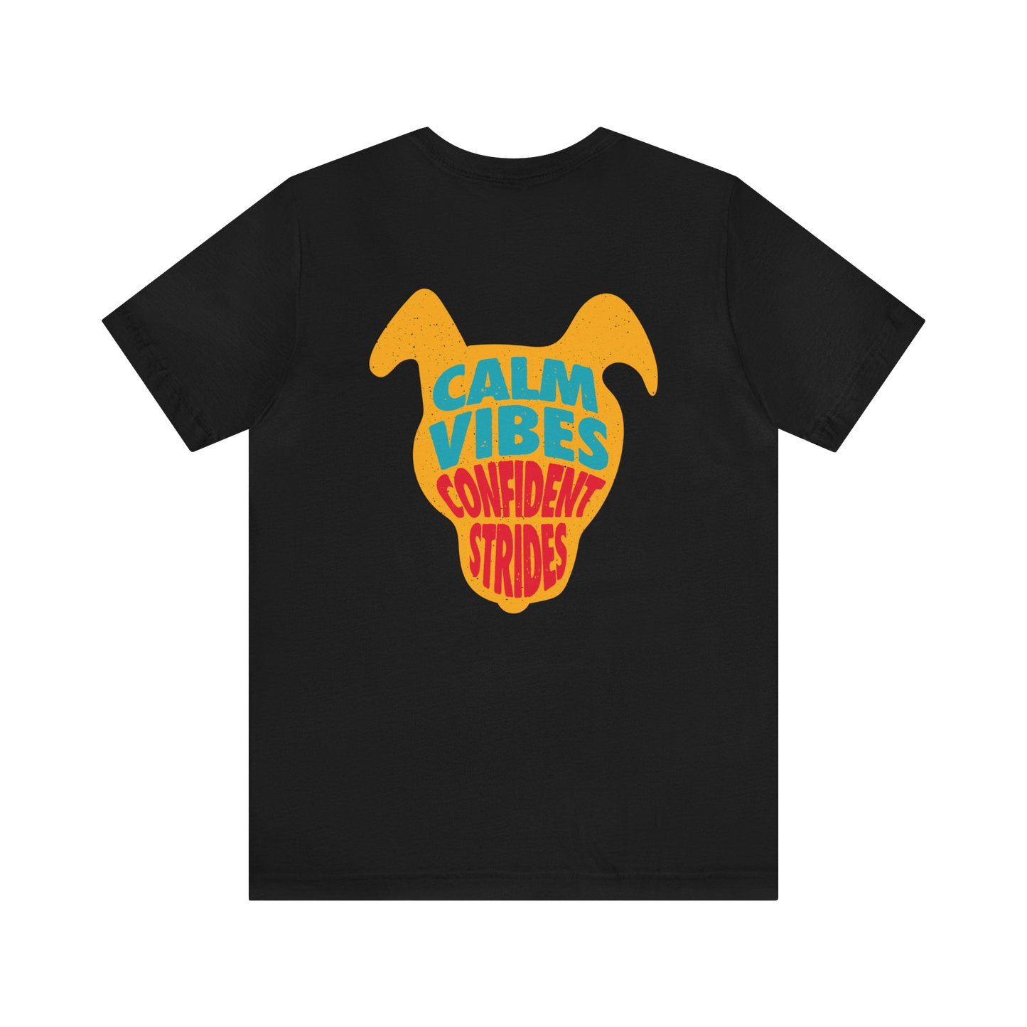 Calm Vibes Confident Strides T-Shirt